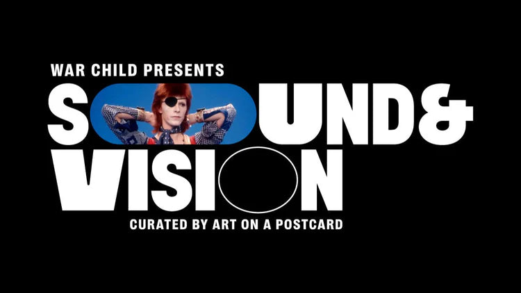 War Child Presents Sound & Vision Curated By Art on a Postcard